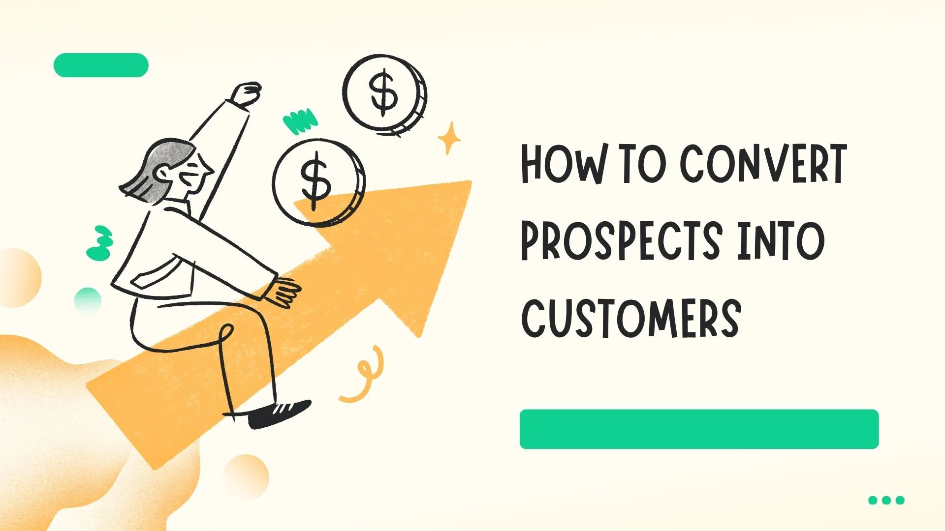 Convert Prospects to Customers: Proven Strategies