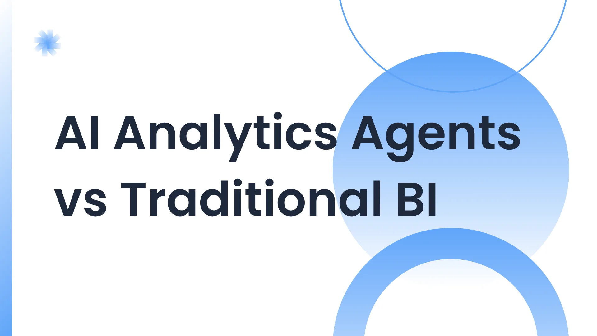 AI Analytics Agents vs. Traditional BI