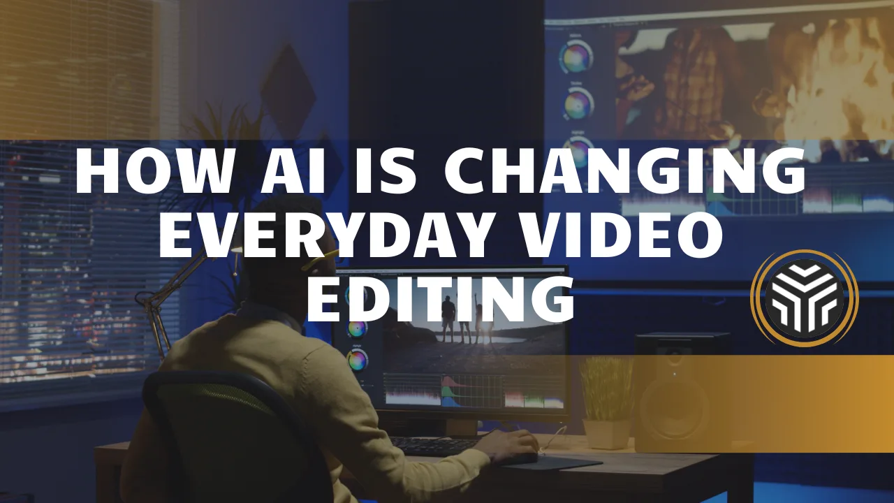 How AI Is Changing Everyday Video Editing